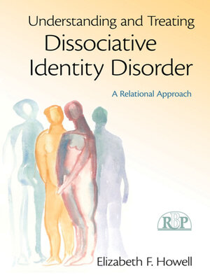 cover image of Understanding and Treating Dissociative Identity Disorder